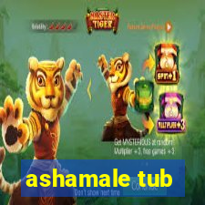 ashamale tub